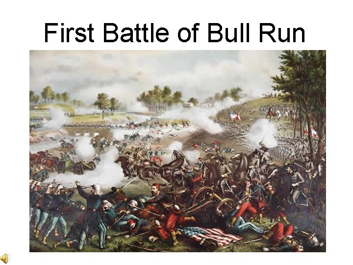 First Battle of Bull Run 