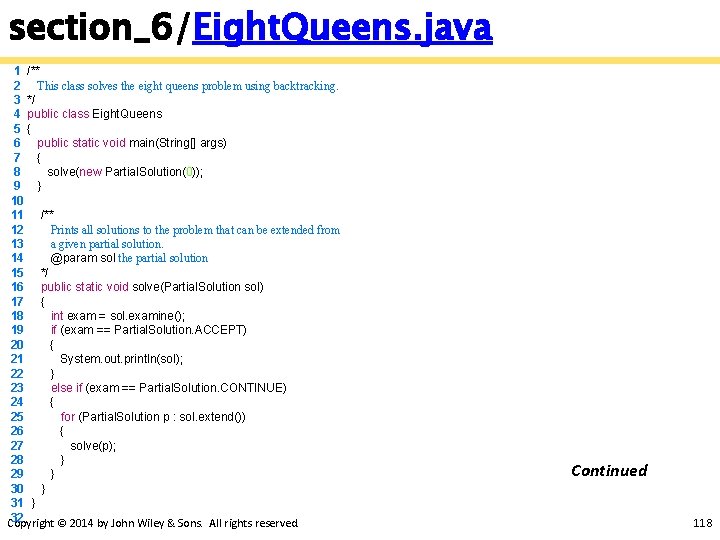 section_6/Eight. Queens. java 1 /** 2 This class solves the eight queens problem using