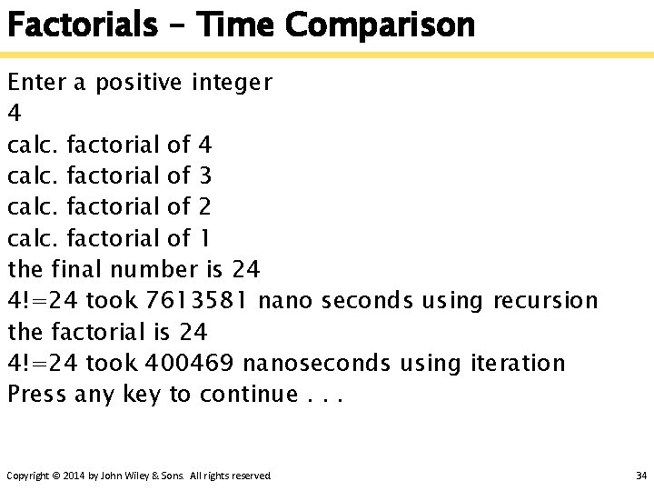 Factorials – Time Comparison Enter a positive integer 4 calc. factorial of 3 calc.