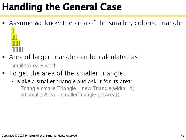 Handling the General Case § Assume we know the area of the smaller, colored