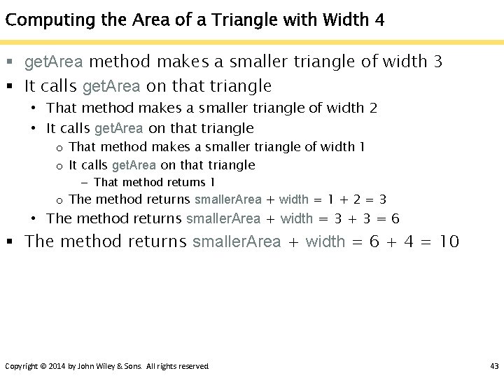 Computing the Area of a Triangle with Width 4 § get. Area method makes