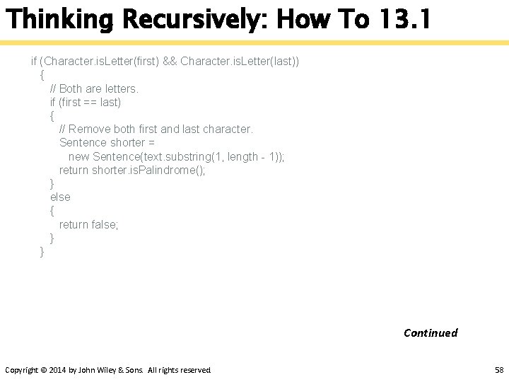 Thinking Recursively: How To 13. 1 if (Character. is. Letter(first) && Character. is. Letter(last))