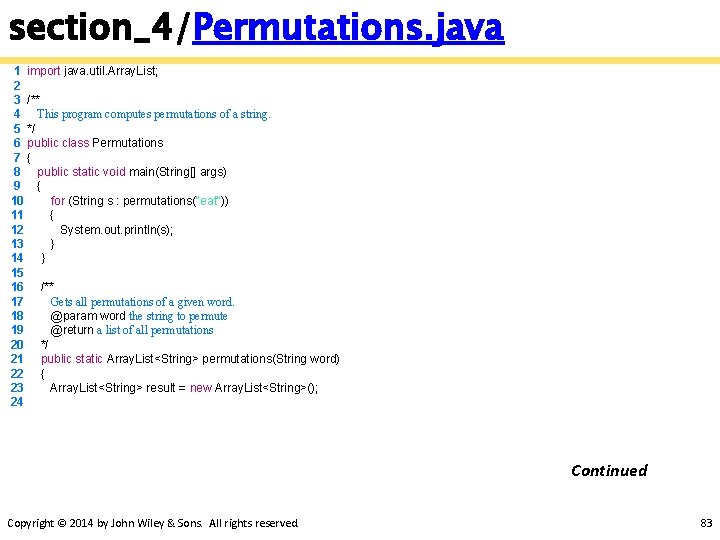 section_4/Permutations. java 1 import java. util. Array. List; 2 3 /** 4 This program