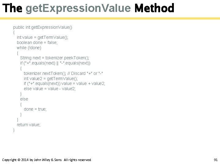The get. Expression. Value Method public int get. Expression. Value() { int value =