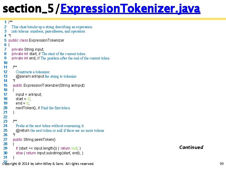 section_5/Expression. Tokenizer. java 1 /** 2 This class breaks up a string describing an