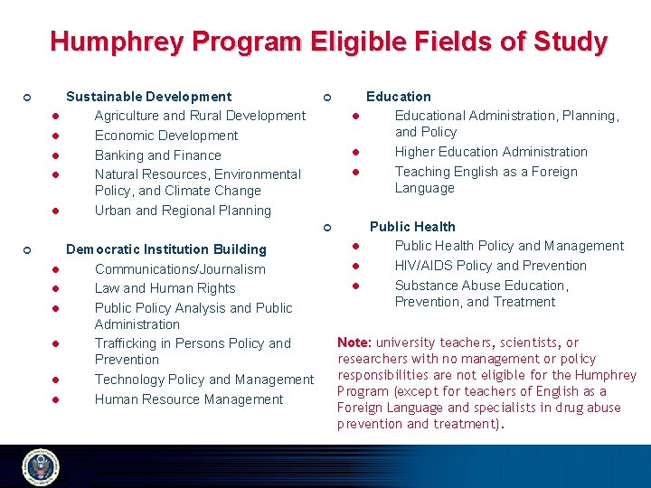 Humphrey Program Eligible Fields of Study ¢ l l l Sustainable Development Agriculture and