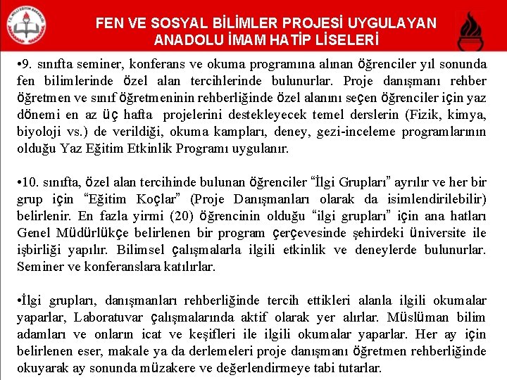 FEN VE SOSYAL BİLİMLER PROJESİ UYGULAYAN ANADOLU İMAM HATİP LİSELERİ • 9. sınıfta seminer,