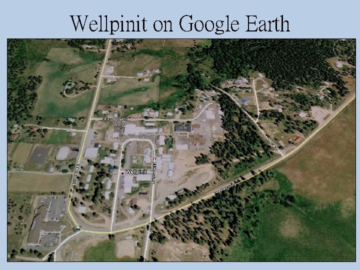 Wellpinit on Google Earth 