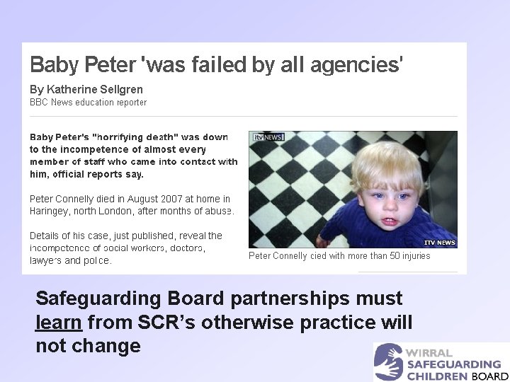 Safeguarding Board partnerships must learn from SCR’s otherwise practice will not change 