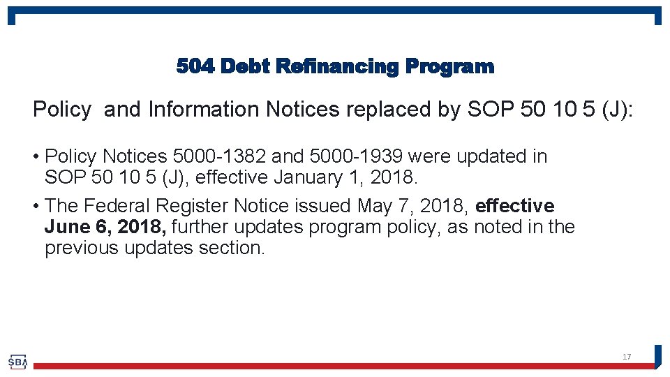 504 Debt Refinancing Program Policy and Information Notices replaced by SOP 50 10 5