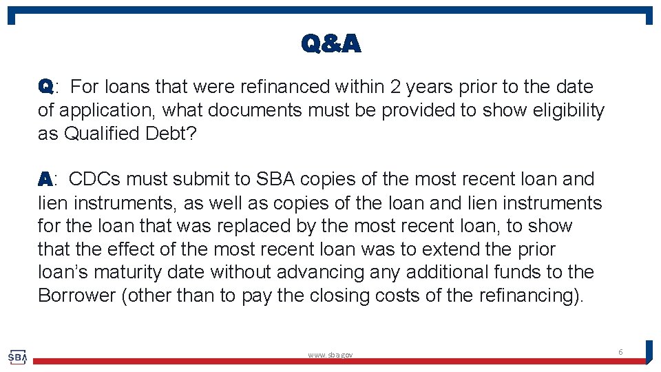 Q&A Q: For loans that were refinanced within 2 years prior to the date