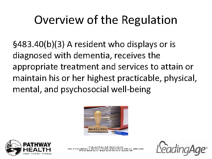 Overview of the Regulation § 483. 40(b)(3) A resident who displays or is diagnosed