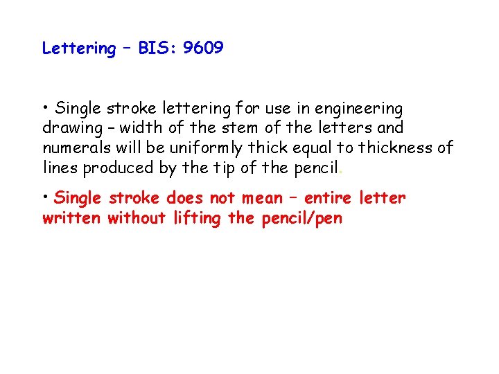 Lettering – BIS: 9609 • Single stroke lettering for use in engineering drawing –