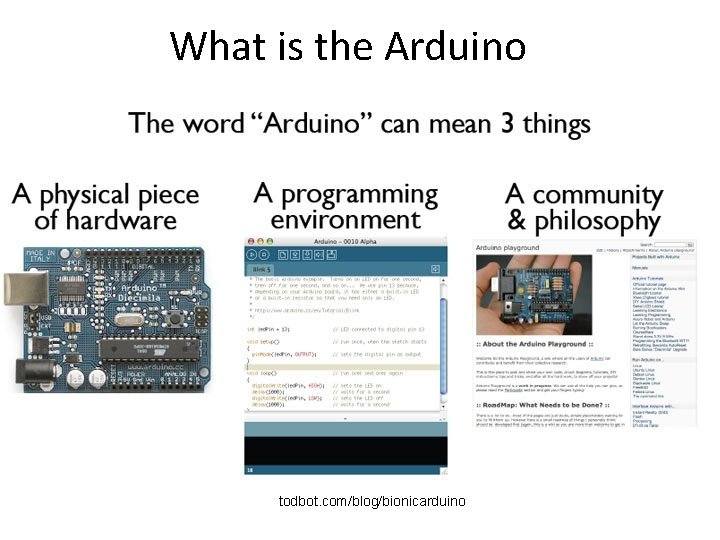 What is the Arduino todbot. com/blog/bionicarduino What is the Arduino todbot. com/blog/bionicarduino