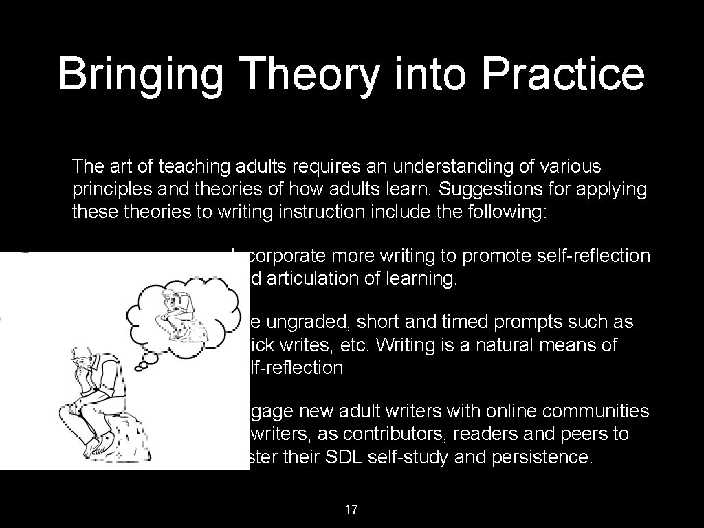 Bringing Theory into Practice The art of teaching adults requires an understanding of various