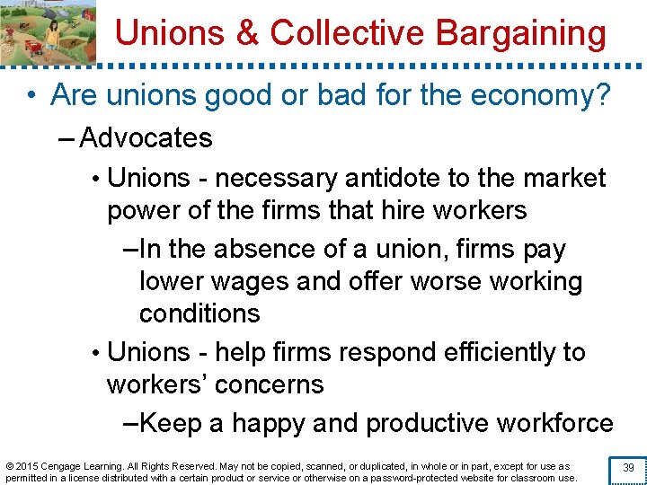 Unions & Collective Bargaining • Are unions good or bad for the economy? –