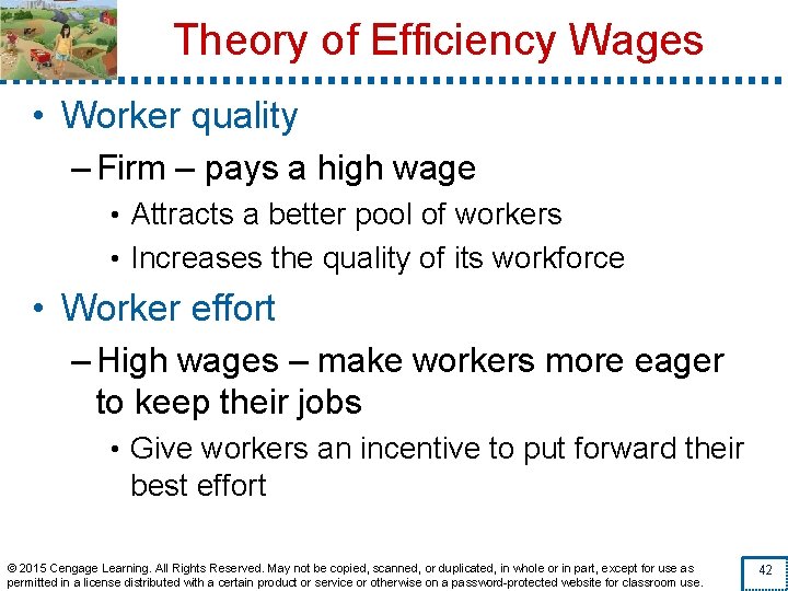 Theory of Efficiency Wages • Worker quality – Firm – pays a high wage