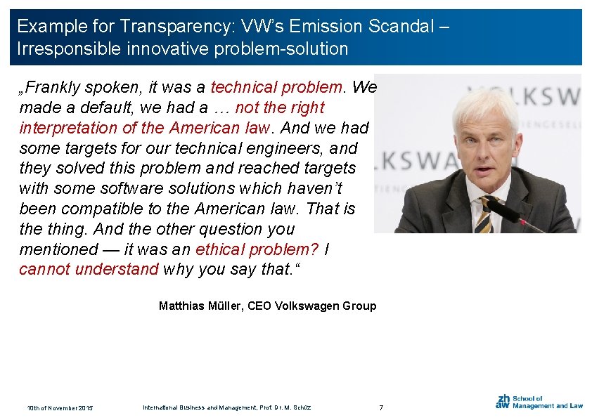 Example for Transparency: VW’s Emission Scandal – Click to add title Irresponsible innovative problem-solution