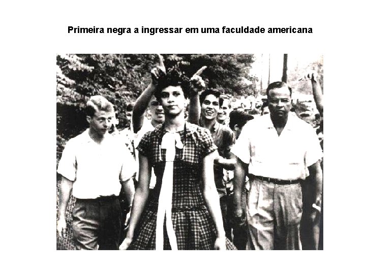 Primeira negra a ingressar em uma faculdade americana 