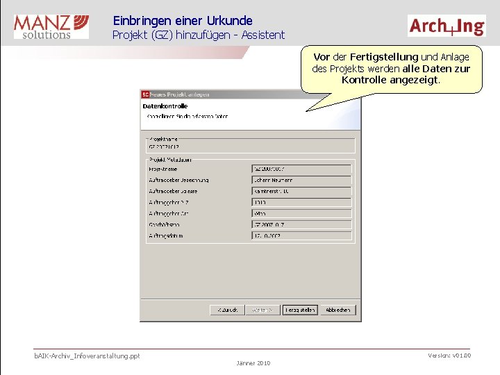 Einbringen einer Urkunde Projekt (GZ) hinzufügen - Assistent Vor der Fertigstellung und Anlage des