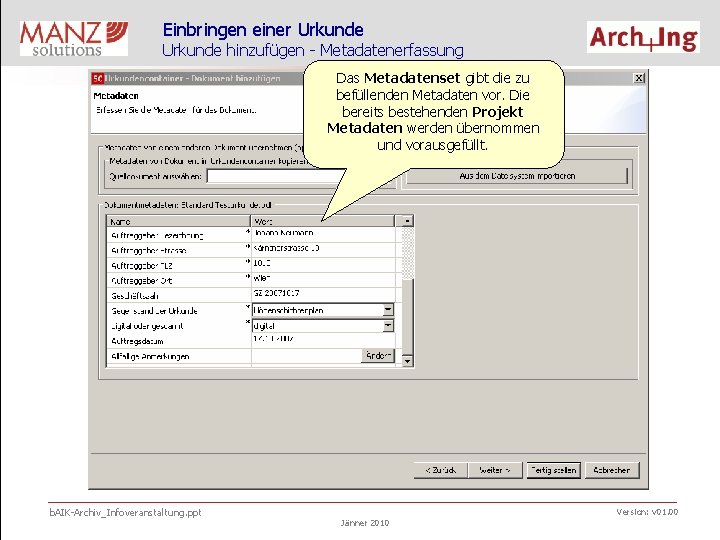 Einbringen einer Urkunde hinzufügen - Metadatenerfassung Das Metadatenset gibt die zu befüllenden Metadaten vor.