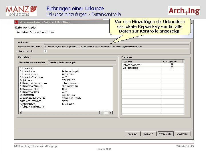 Einbringen einer Urkunde hinzufügen - Datenkontrolle Vor dem Hinzufügen der Urkunde in das lokale