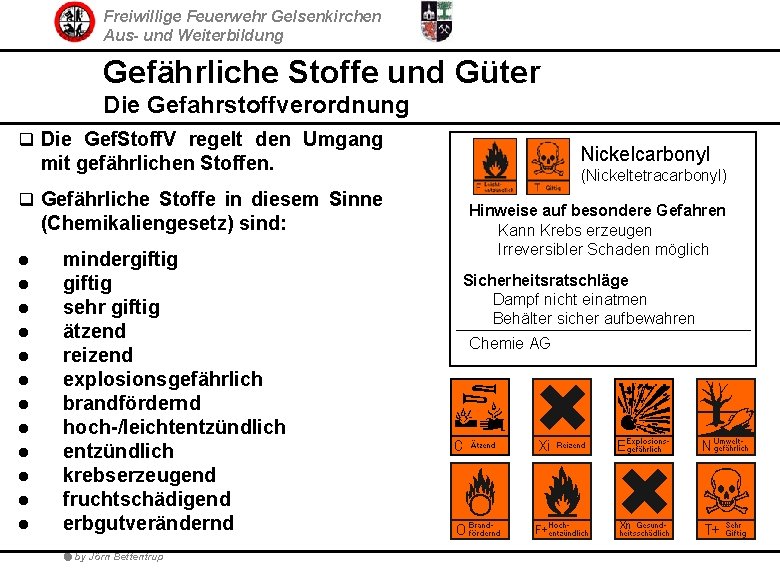 Freiwillige Feuerwehr Gelsenkirchen Aus- und Weiterbildung Gefährliche Stoffe und Güter Die Gefahrstoffverordnung q Die