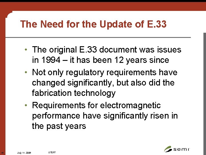 The Need for the Update of E. 33 • The original E. 33 document