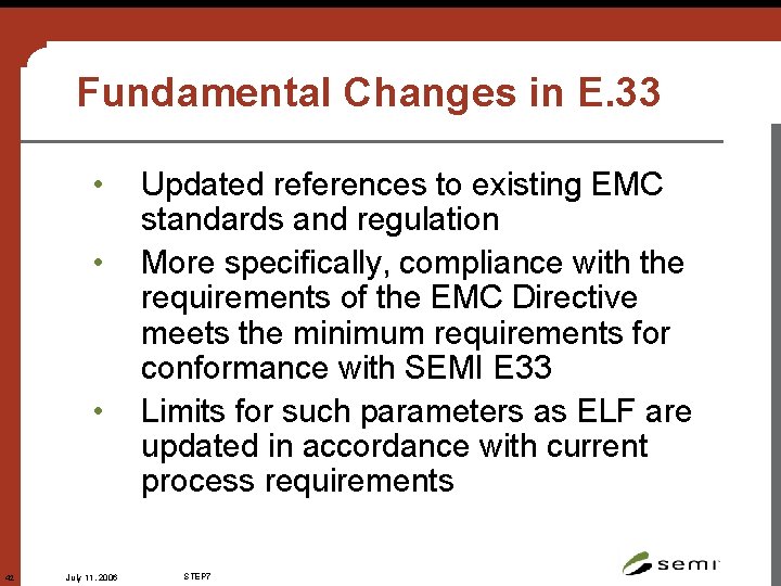 Fundamental Changes in E. 33 • • • 42 July 11, 2006 Updated references