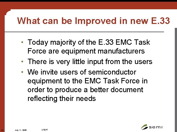 What can be Improved in new E. 33 • Today majority of the E.