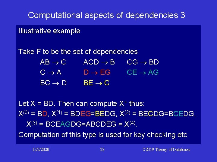 Computational aspects of dependencies 3 Illustrative example Take F to be the set of