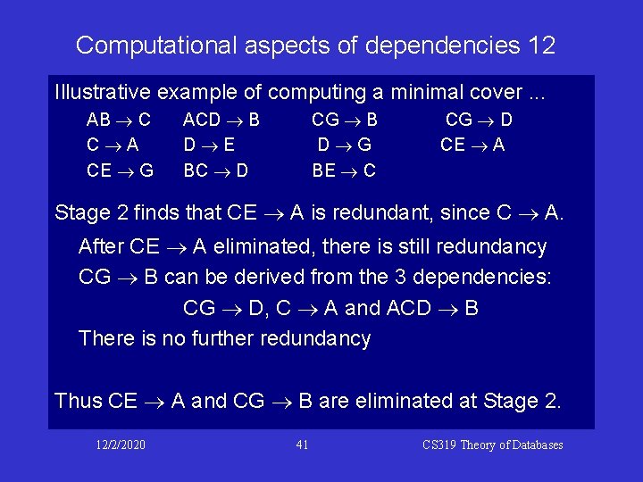 Computational aspects of dependencies 12 Illustrative example of computing a minimal cover. . .
