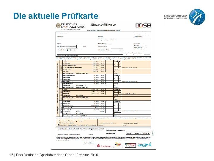 Die aktuelle Prüfkarte 15 | Das Deutsche Sportabzeichen Stand: Februar 2016 