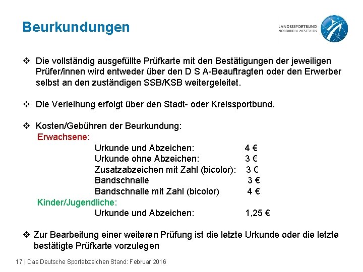 Beurkundungen v Die vollständig ausgefüllte Prüfkarte mit den Bestätigungen der jeweiligen Prüfer/innen wird entweder