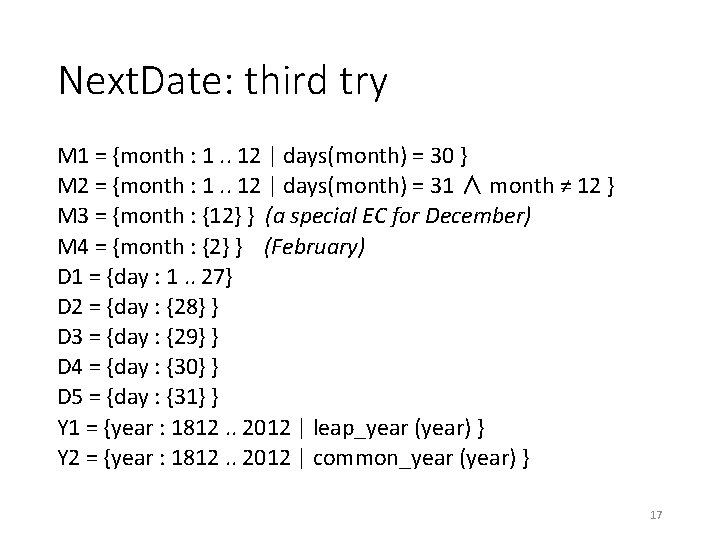 Next. Date: third try M 1 = {month : 1. . 12 | days(month)