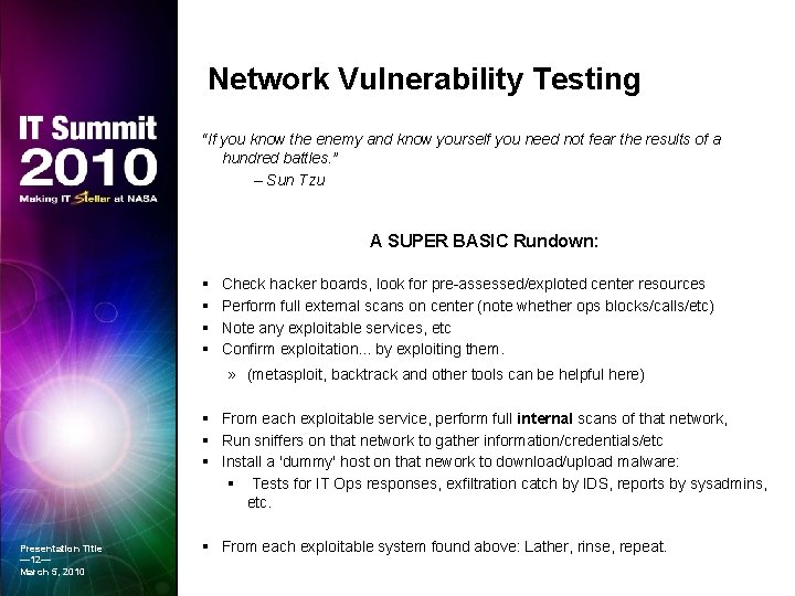 Network Vulnerability Testing “If you know the enemy and know yourself you need not