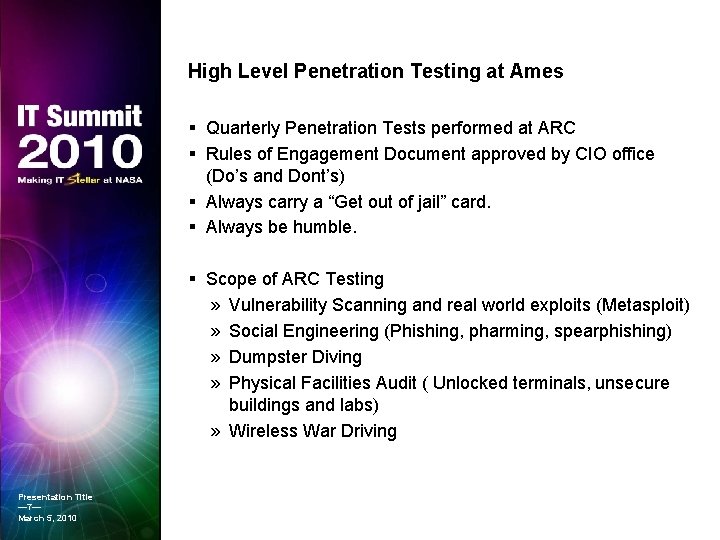 High Level Penetration Testing at Ames Quarterly Penetration Tests performed at ARC Rules of