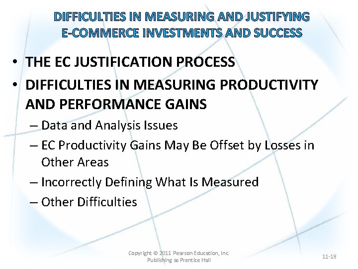 DIFFICULTIES IN MEASURING AND JUSTIFYING E-COMMERCE INVESTMENTS AND SUCCESS • THE EC JUSTIFICATION PROCESS