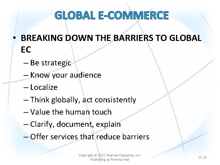 GLOBAL E-COMMERCE • BREAKING DOWN THE BARRIERS TO GLOBAL EC – Be strategic –