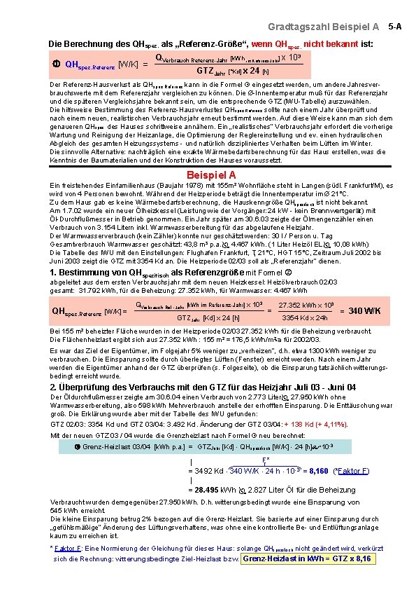 Gradtagszahl Beispiel A 5 -A Die Berechnung des QHspez. als „Referenz-Größe“, wenn QHspez. nicht Gradtagszahl Beispiel A 5 -A Die Berechnung des QHspez. als „Referenz-Größe“, wenn QHspez. nicht