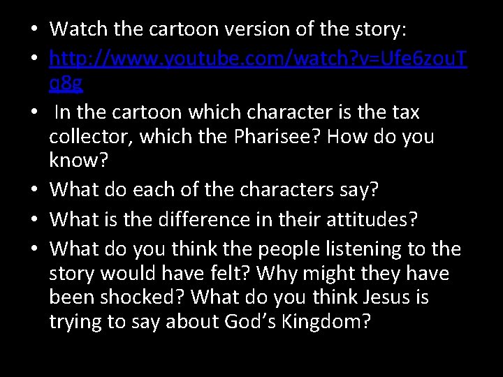  • Watch the cartoon version of the story: • http: //www. youtube. com/watch?