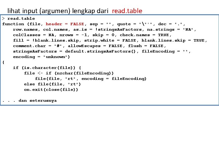 lihat input (argumen) lengkap dari read. table > read. table function (file, header =