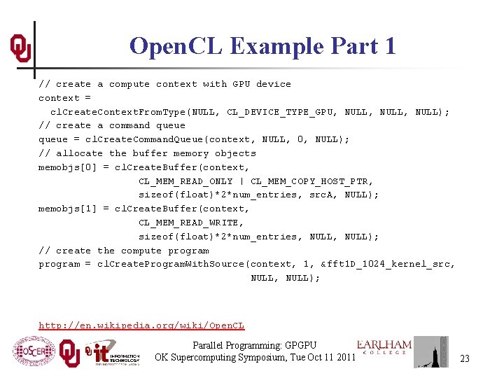 Open. CL Example Part 1 // create a compute context with GPU device context Open. CL Example Part 1 // create a compute context with GPU device context