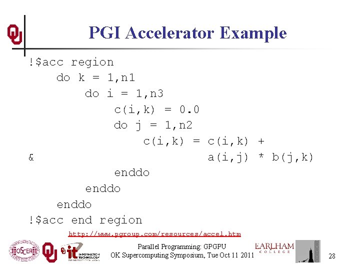 PGI Accelerator Example !$acc region do k = 1, n 1 do i = PGI Accelerator Example !$acc region do k = 1, n 1 do i =