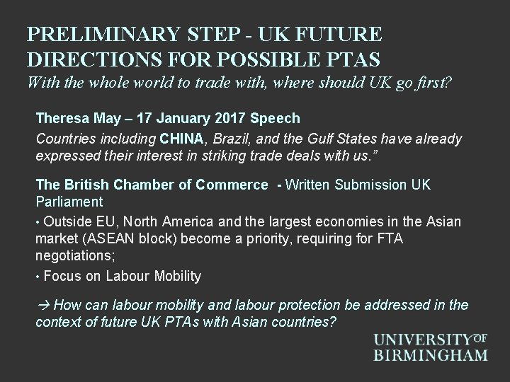 PRELIMINARY STEP - UK FUTURE DIRECTIONS FOR POSSIBLE PTAS With the whole world to