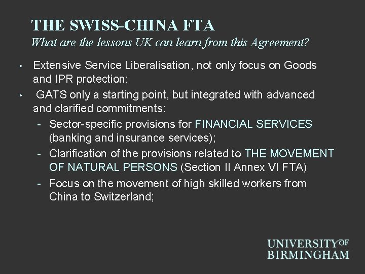 THE SWISS-CHINA FTA What are the lessons UK can learn from this Agreement? Extensive