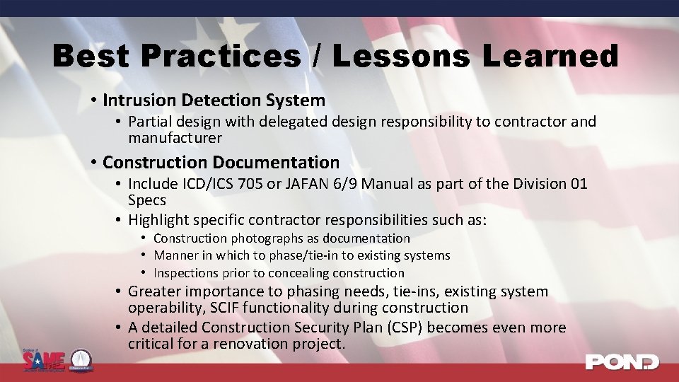 Best Practices / Lessons Learned • Intrusion Detection System • Partial design with delegated
