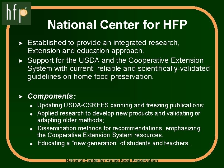 National Center for HFP > Established to provide an integrated research, Extension and education