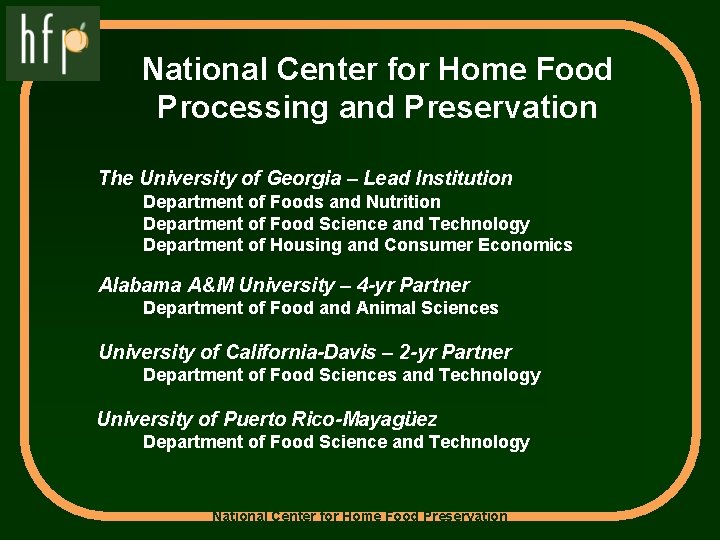 National Center for Home Food Processing and Preservation The University of Georgia – Lead