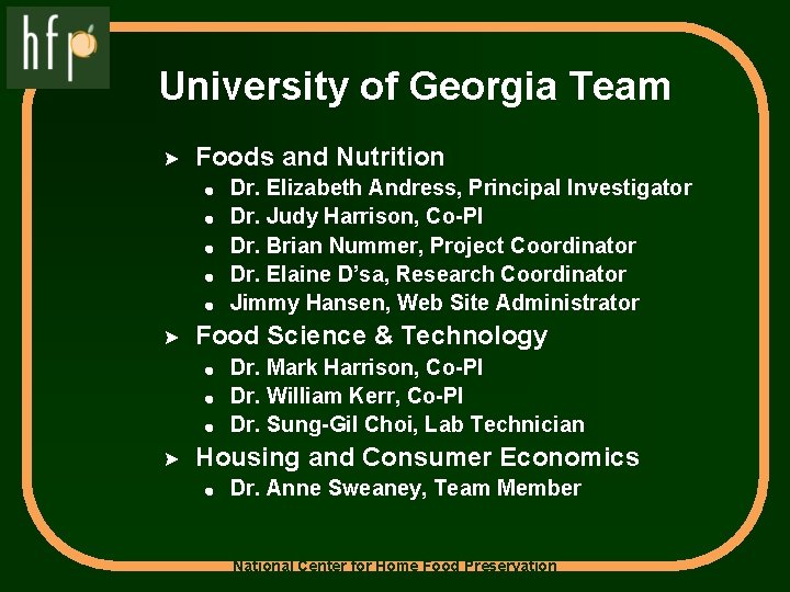 University of Georgia Team > Foods and Nutrition ! ! ! Dr. Elizabeth Andress,